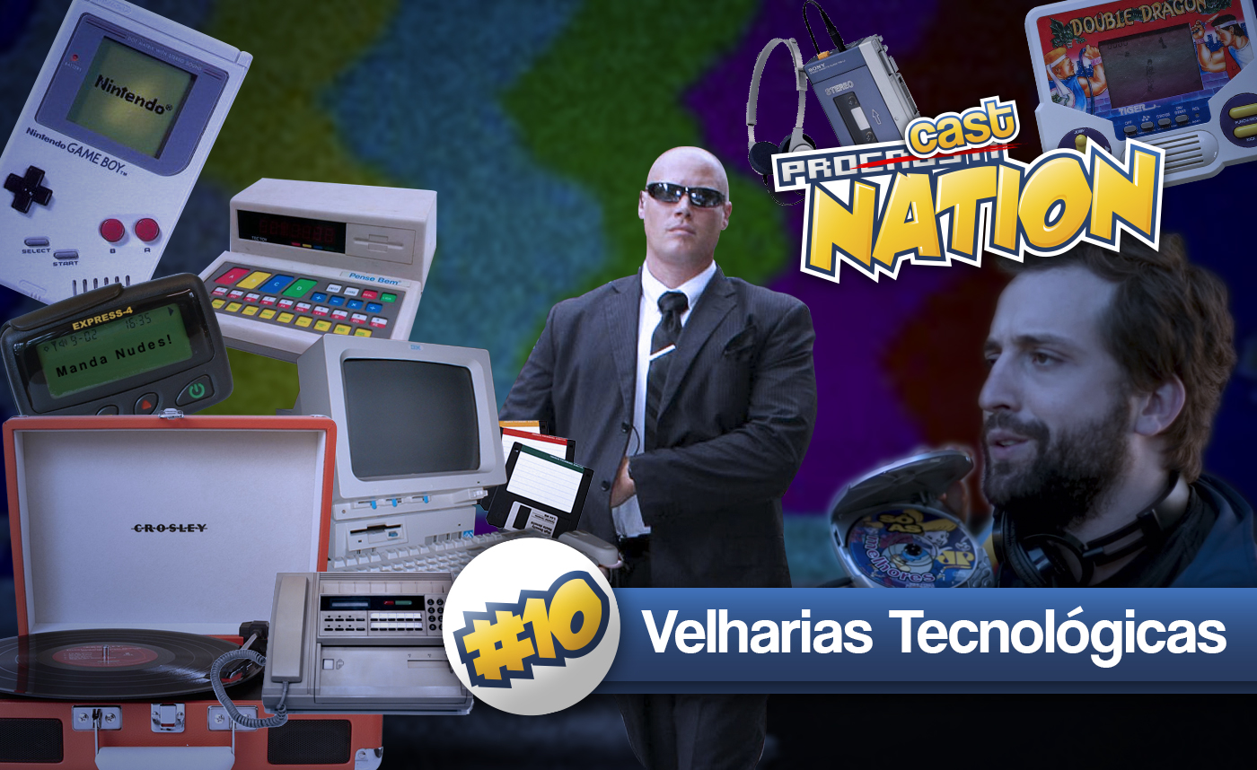 #10 – Velharias Tecnológicas