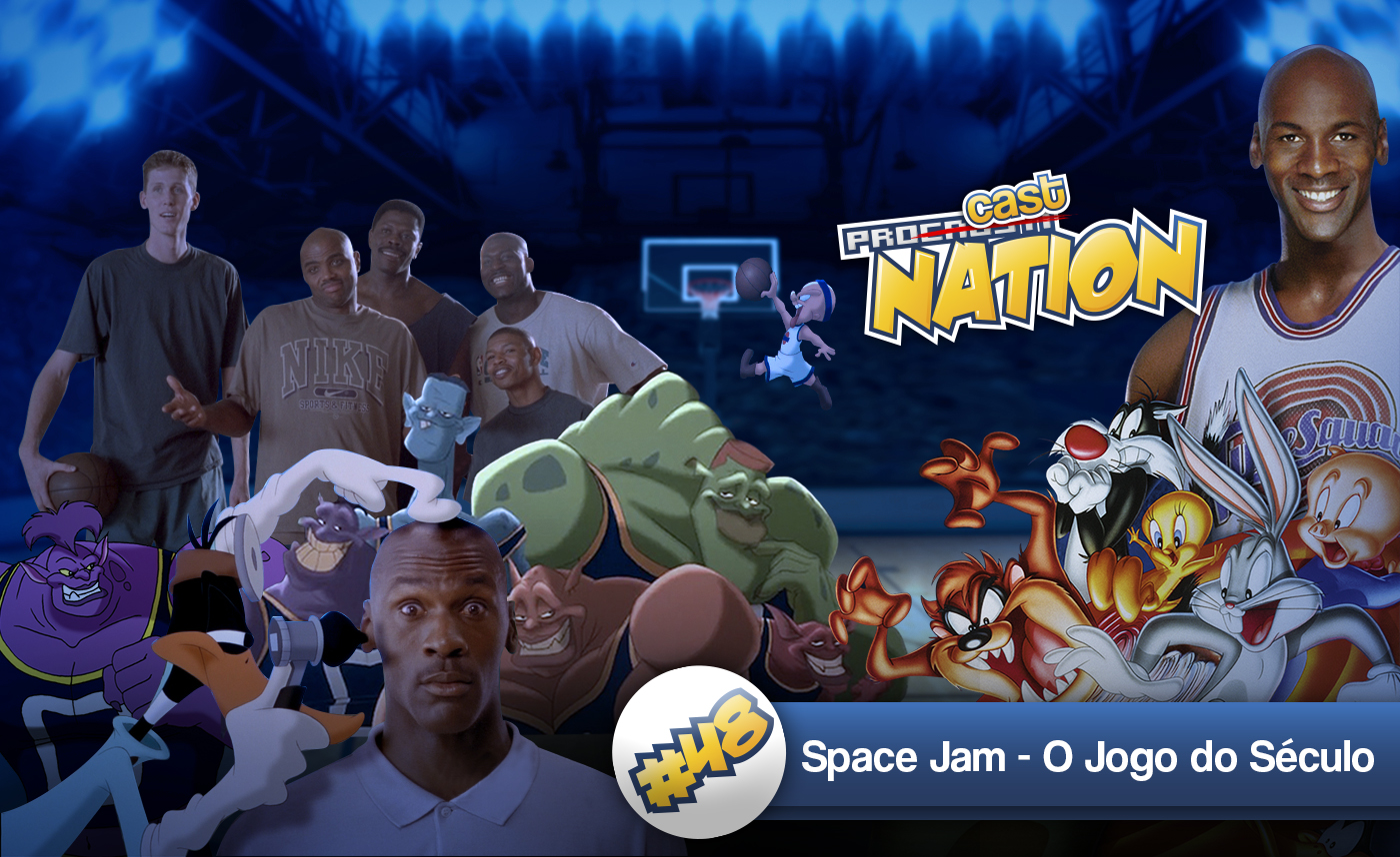 #48 – Space Jam – O Jogo do Século