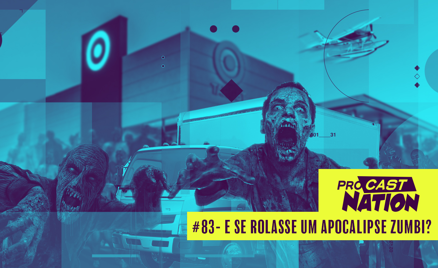 #83 – E SE rolasse um Apocalipse Zumbi?