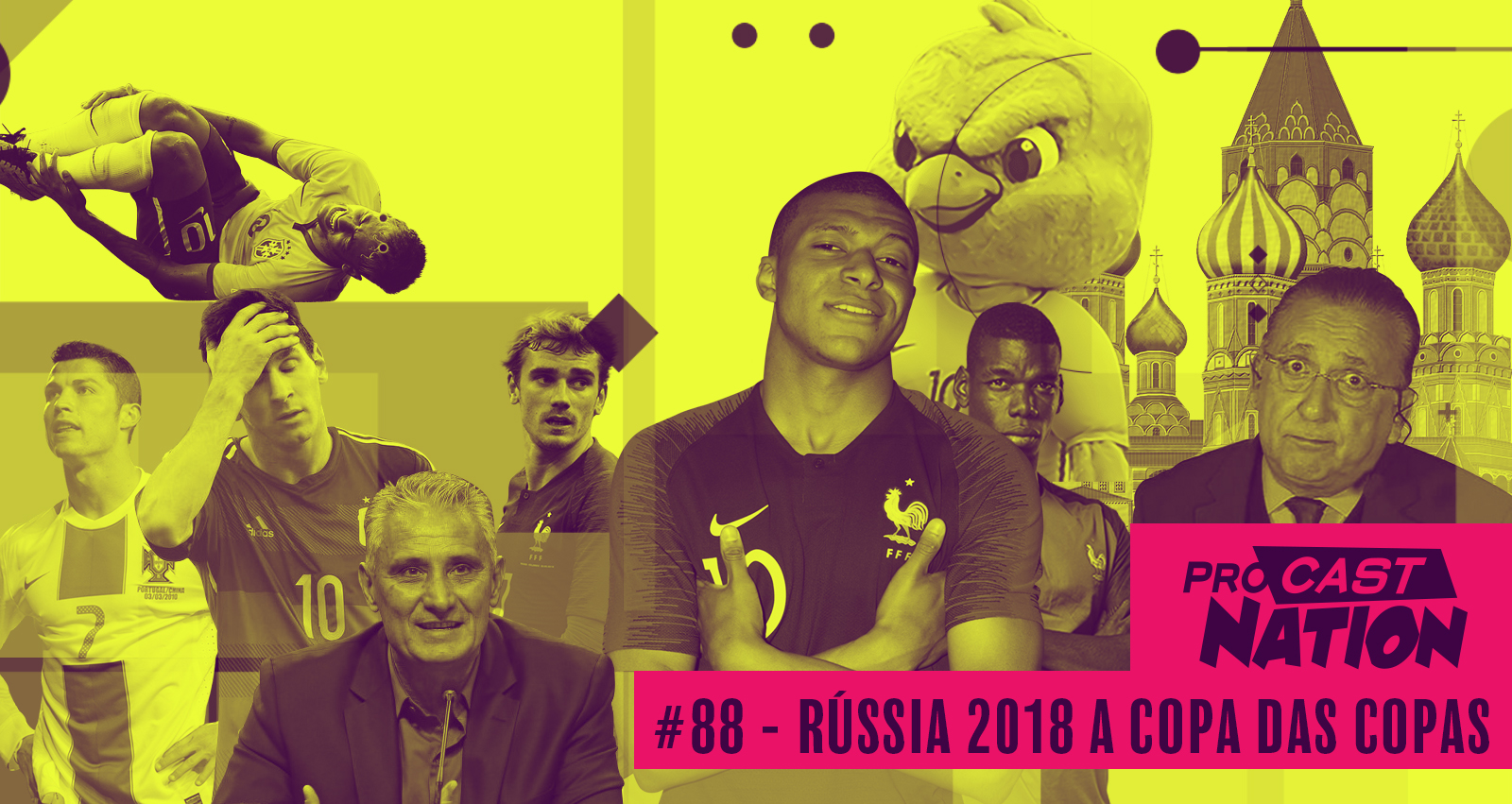 #88 – Rússia 2018: A Copa das Copas