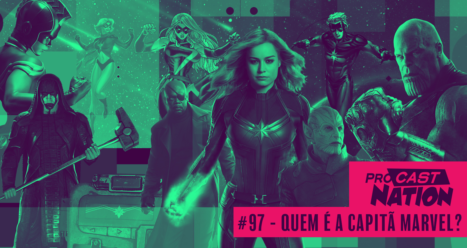 #97 – Quem é a Capitã Marvel