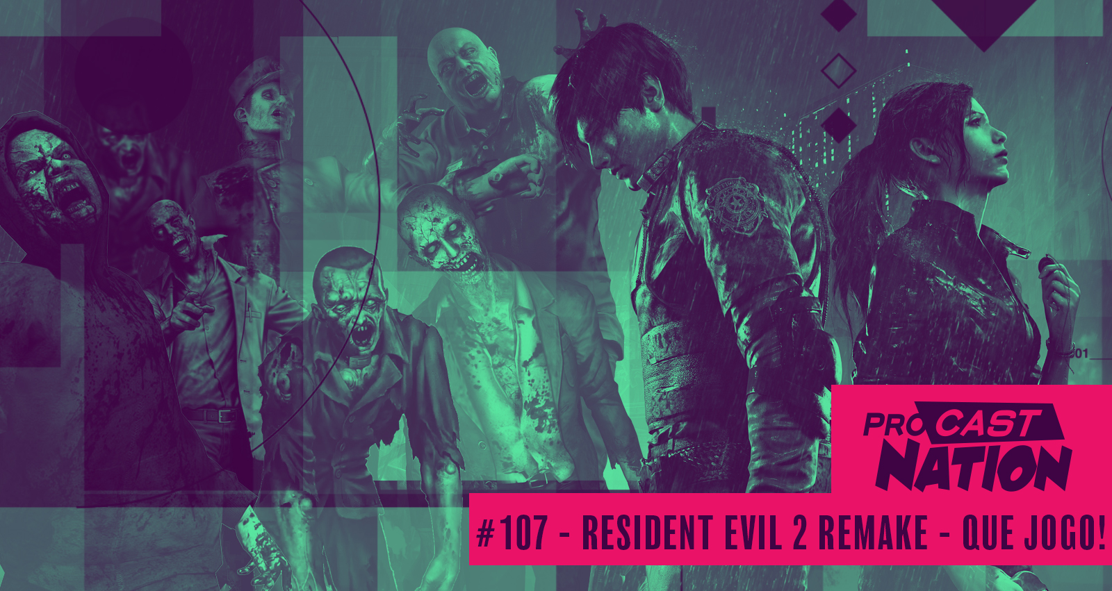 #107 – Resident Evil 2 Remake – Que Jogo!