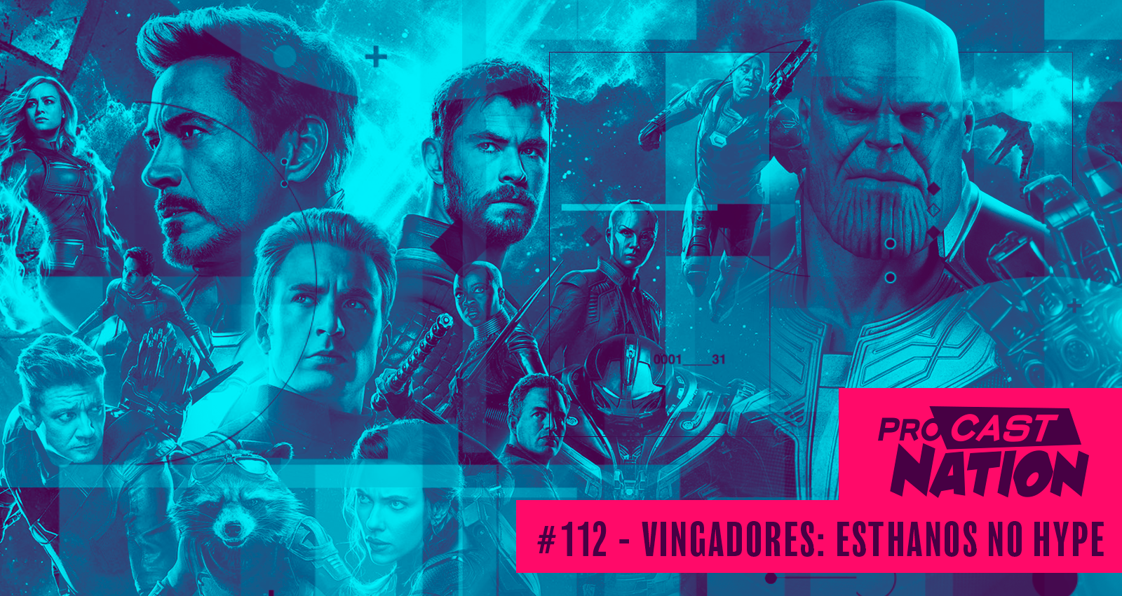 #112 – Vingadores: EsTHANOS no Hype