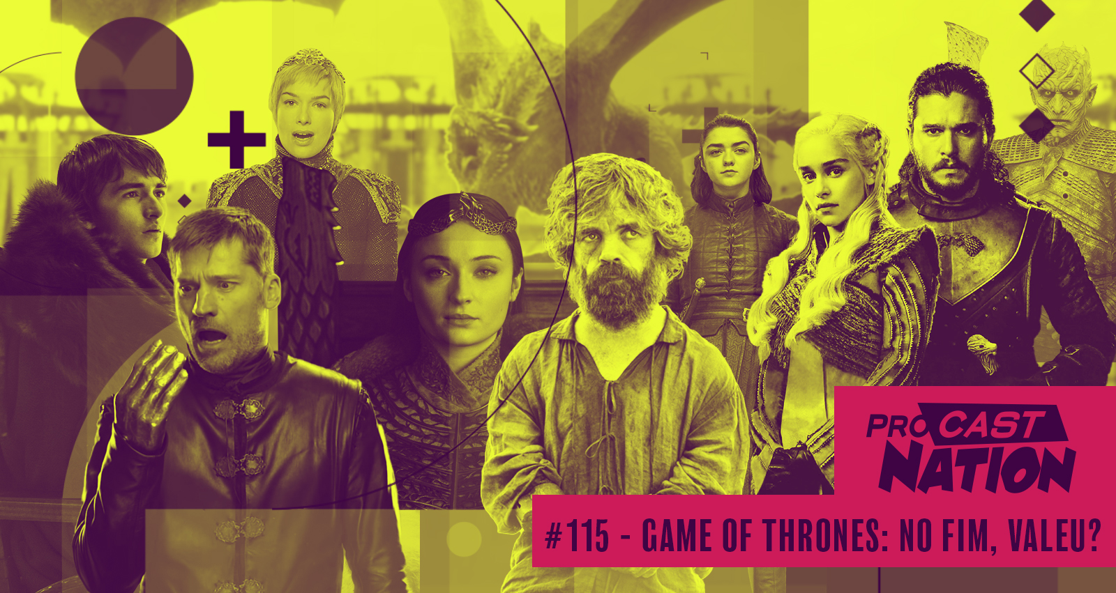 #115 – Game of Thrones: no fim, valeu?