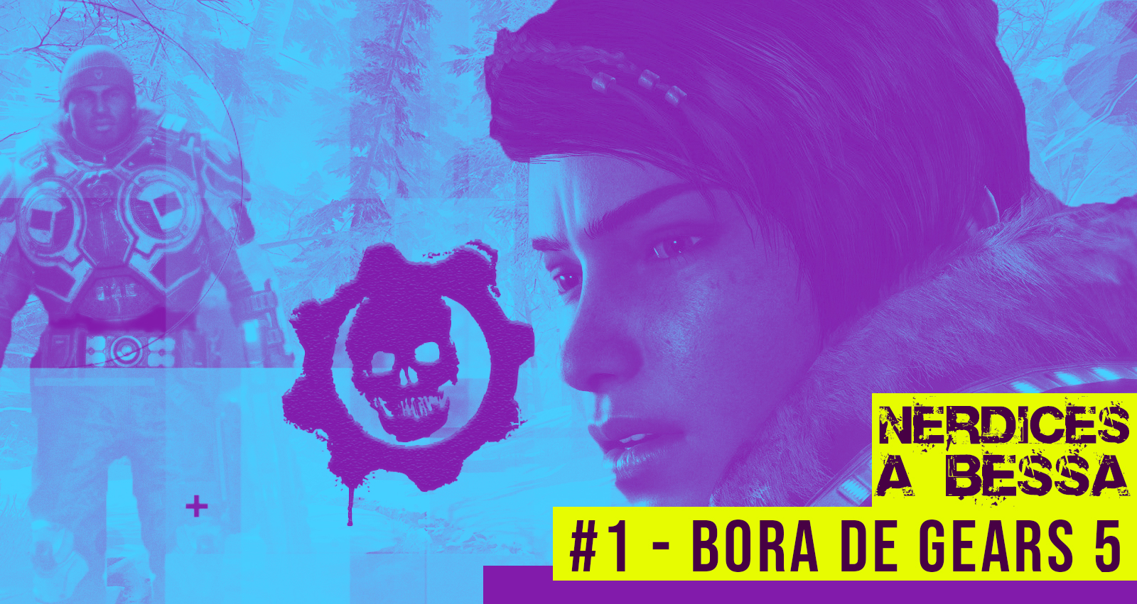 Nerdices a Bessa #1 – Gears 5