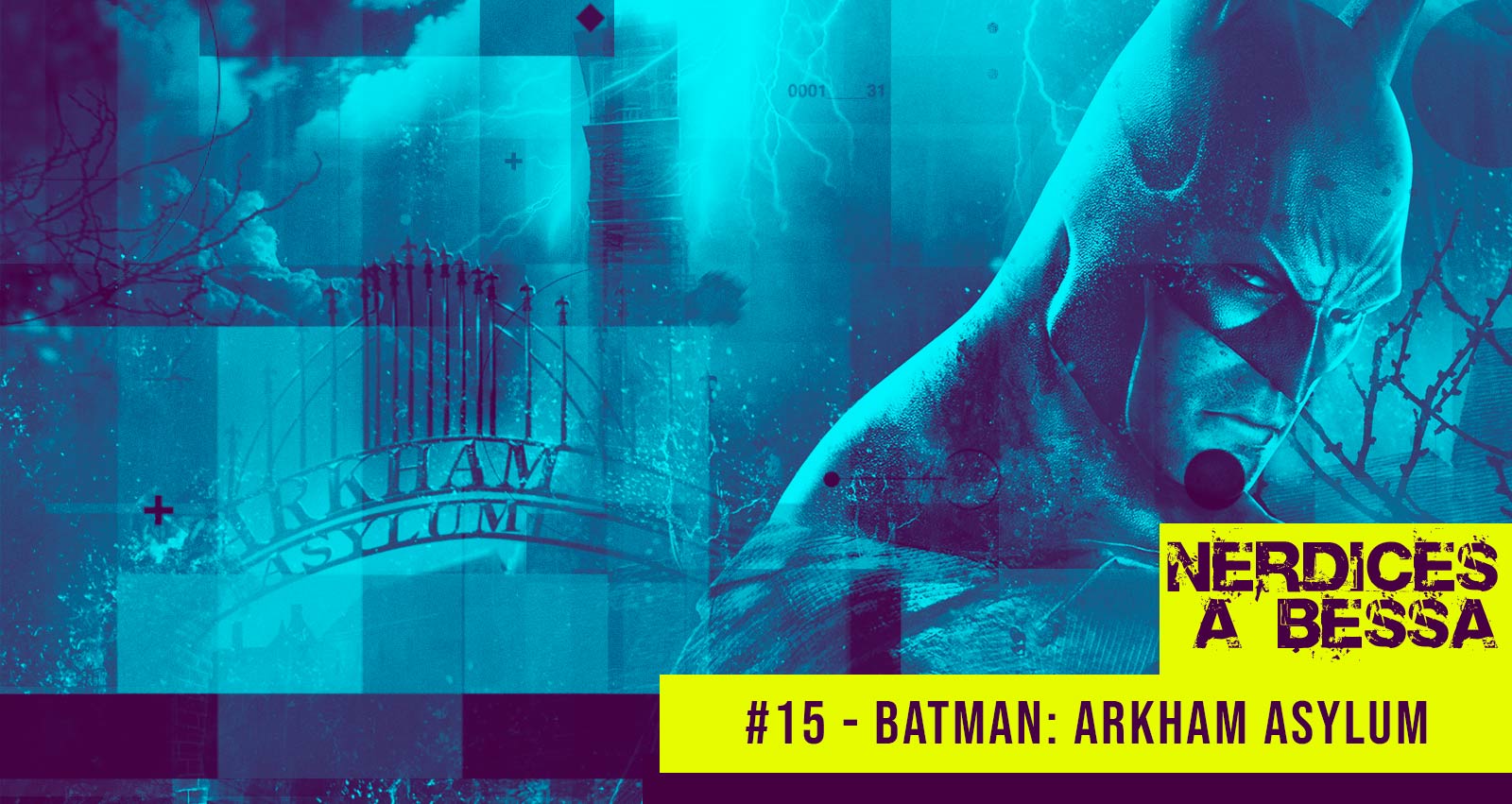 #15 – Nerdices a Bessa – Batman: Arkham Asylum