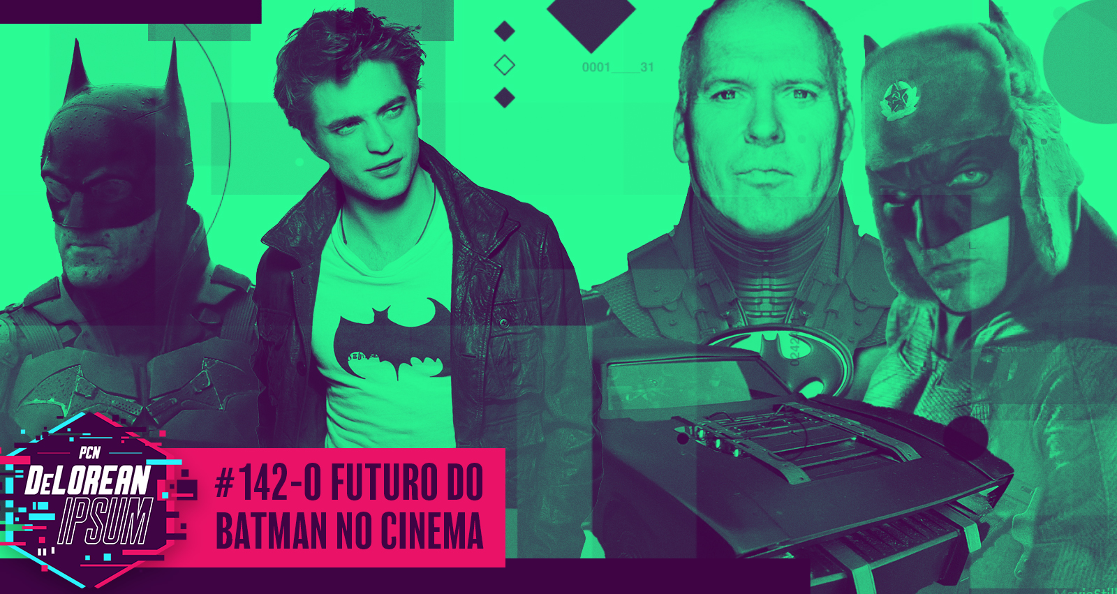 #142 – O Futuro do Batman nos Cinemas