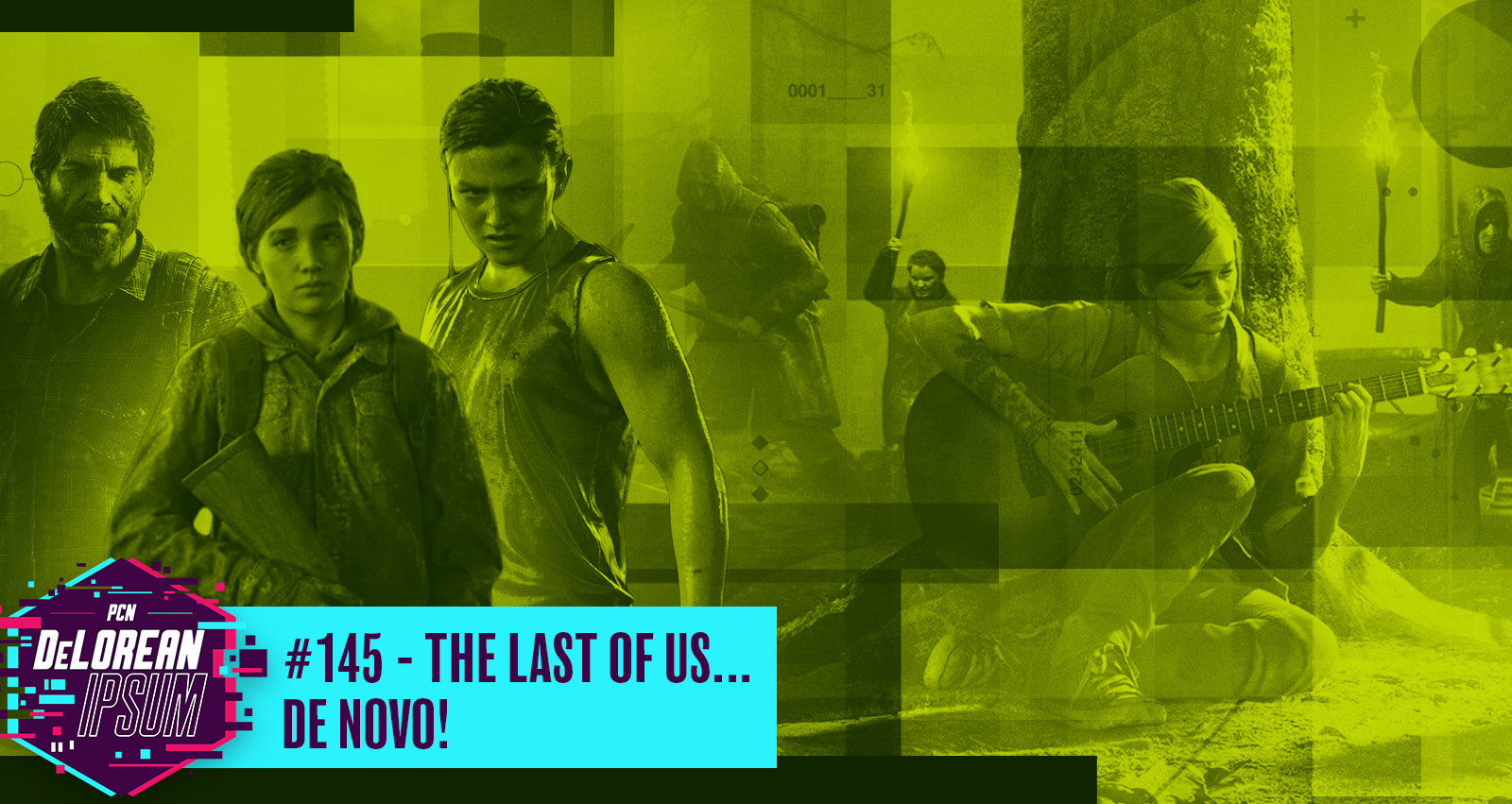 #145 – The Last Of Us… De novo!