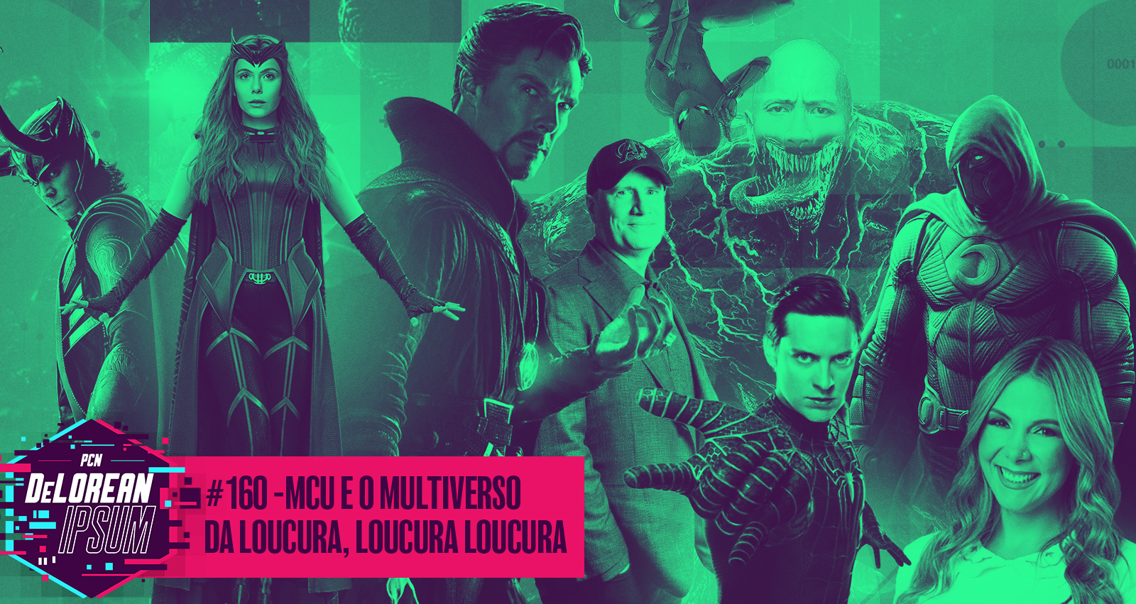 #160 – MCU e o Multiverso da Loucura Loucura Loucura